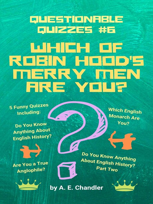 Title details for Which of Robin Hood's Merry Men Are You? by A. E. Chandler - Available